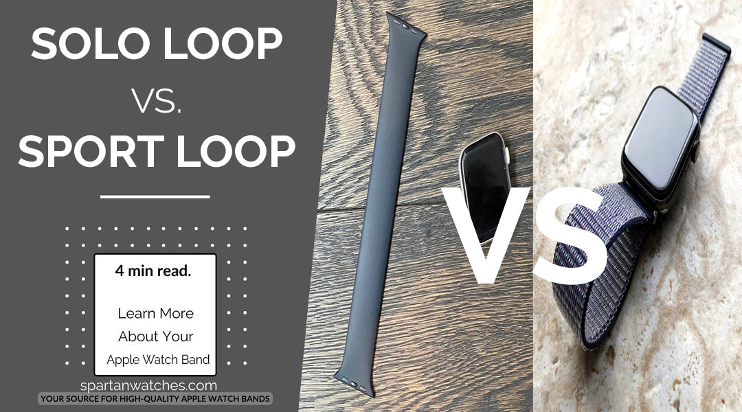 Apple Watch Solo Loop vs Sport Band Spartan Watches