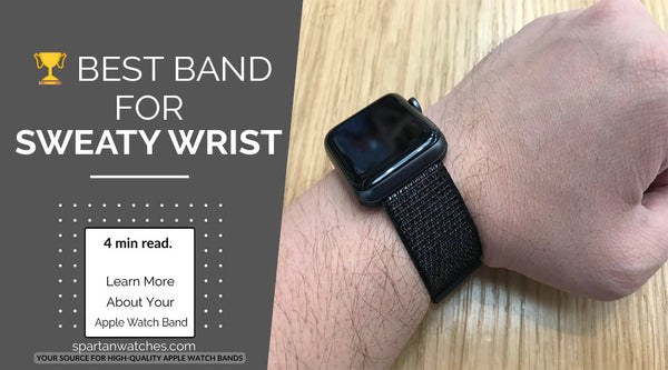 Best Apple Watch Band for Sweaty Wrist