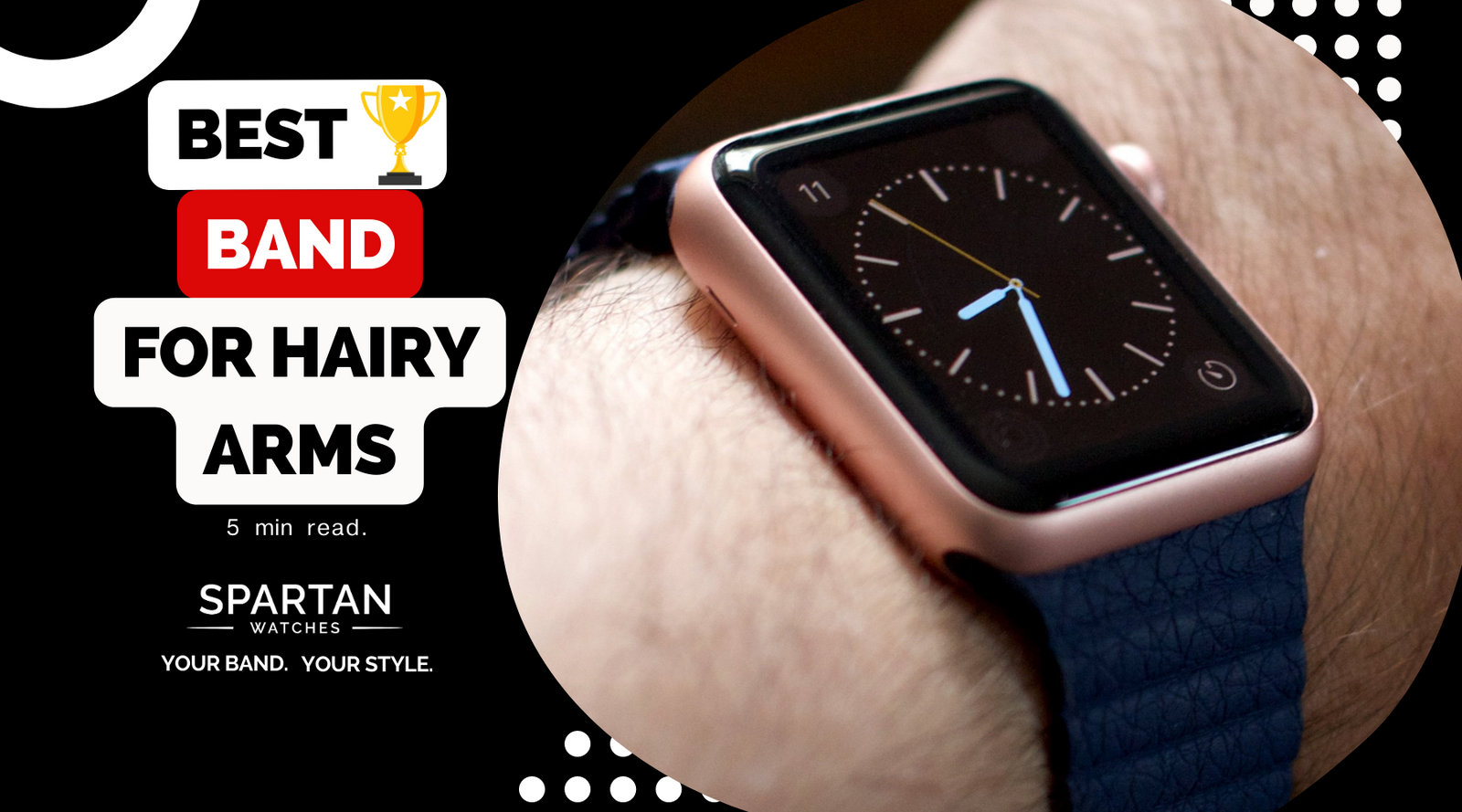 Best Apple Watch Band for Hairy Arms Spartan Watches