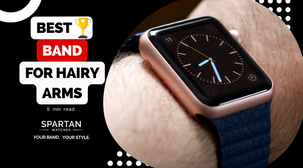 Best Apple Watch Band for Hairy Arms