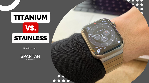 IS TITANIUM OR STAINLESS BETTER FOR APPLE WATCH?