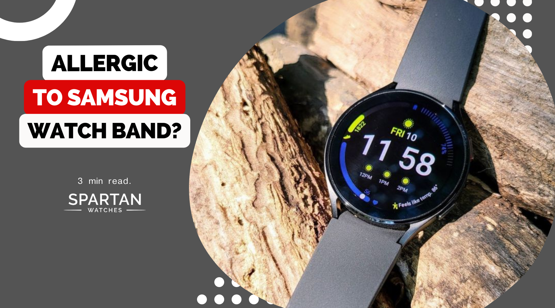 Allergic to Samsung Watch Band Spartan Watches