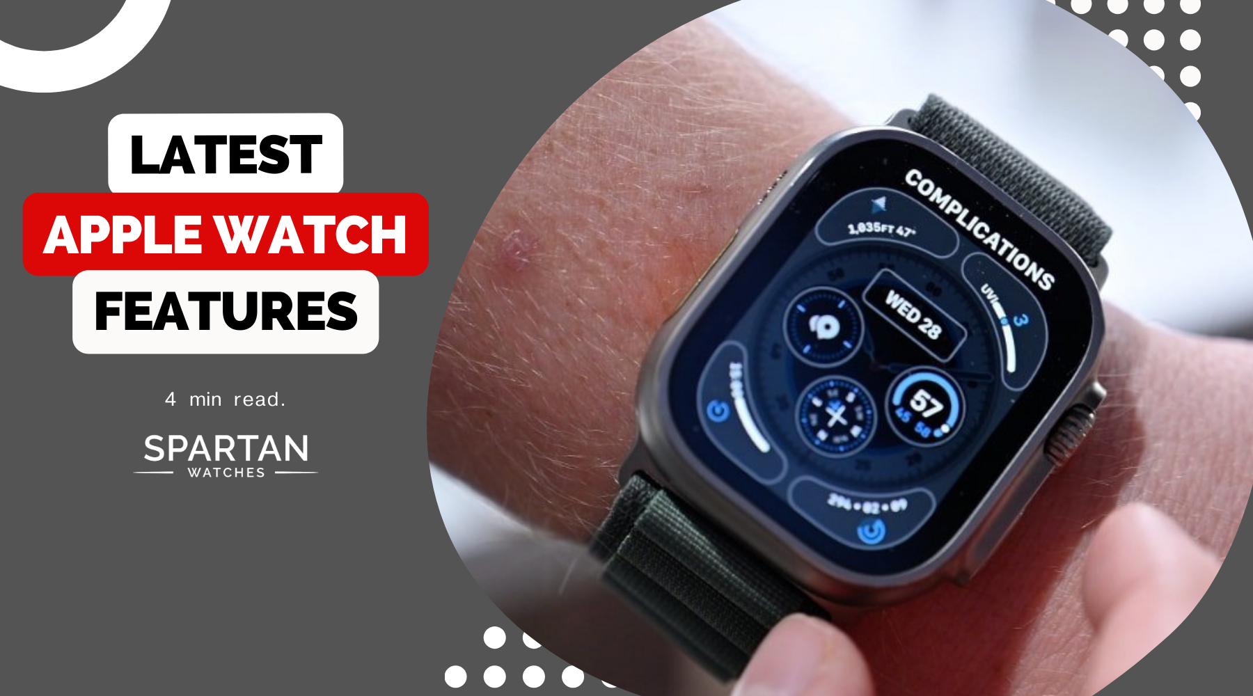 LATEST APPLE WATCH FEATURES – Spartan Watches