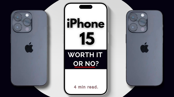 Is iPhone 15 worth it or no?